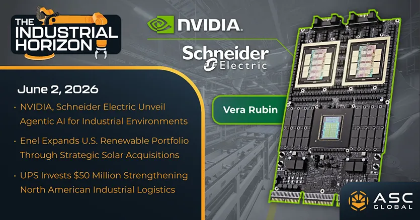 ASC Global Industrial Horizon banner highlighting the latest industrial manufacturing and supply chain news, including NVIDIA and Schneider Electric's AI manufacturing platform, Enel's U.S. solar energy expansion, Amazon Supply Chain Services, UPS logistics network investments, OMRON autonomous mobile robot innovations, MW Components acquisition, and additional developments impacting industrial automation, logistics, energy, and manufacturing markets.