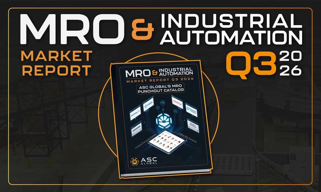 Promotional banner for ASC Global's MRO Market Report Q3 2026, featuring an industrial manufacturing theme and highlighting the latest MRO market trends, supply chain insights, and procurement intelligence. The banner also promotes a special feature article on ASC Global's PunchOut Catalog, showcasing its enterprise procurement integration and streamlined industrial purchasing capabilities.